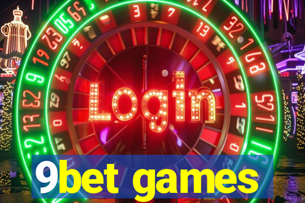 9bet games